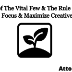 The Law of The Vital Few & The Rule of Three: How To Focus & Maximize Creative Output · Attorney.Black